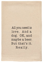 All You Need is Love. And a Dog. Towel